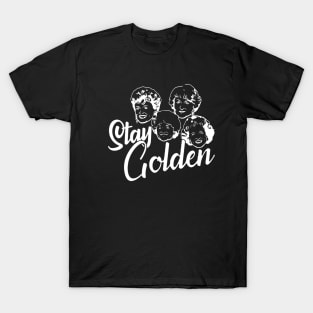 stay golden T-Shirt